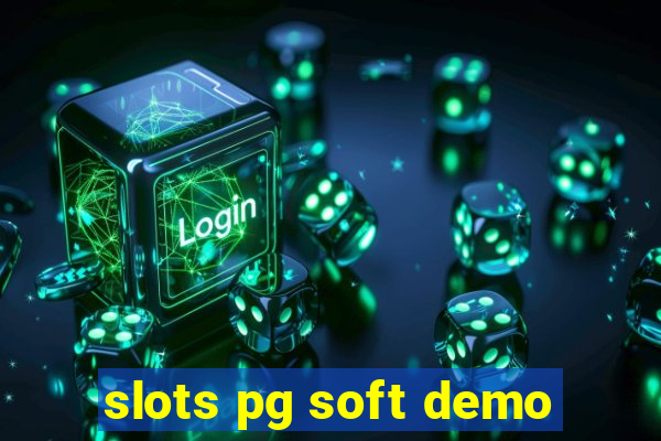 slots pg soft demo